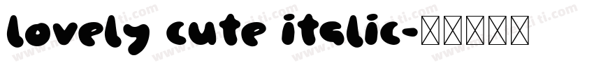 lovely cute italic字体转换